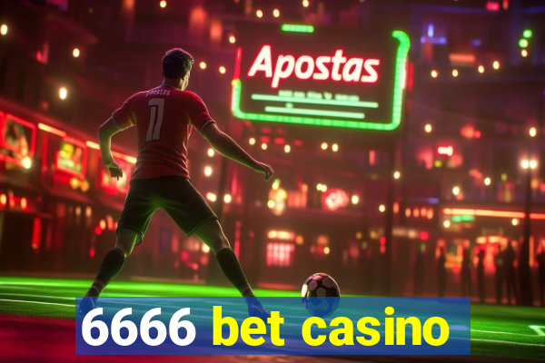 6666 bet casino